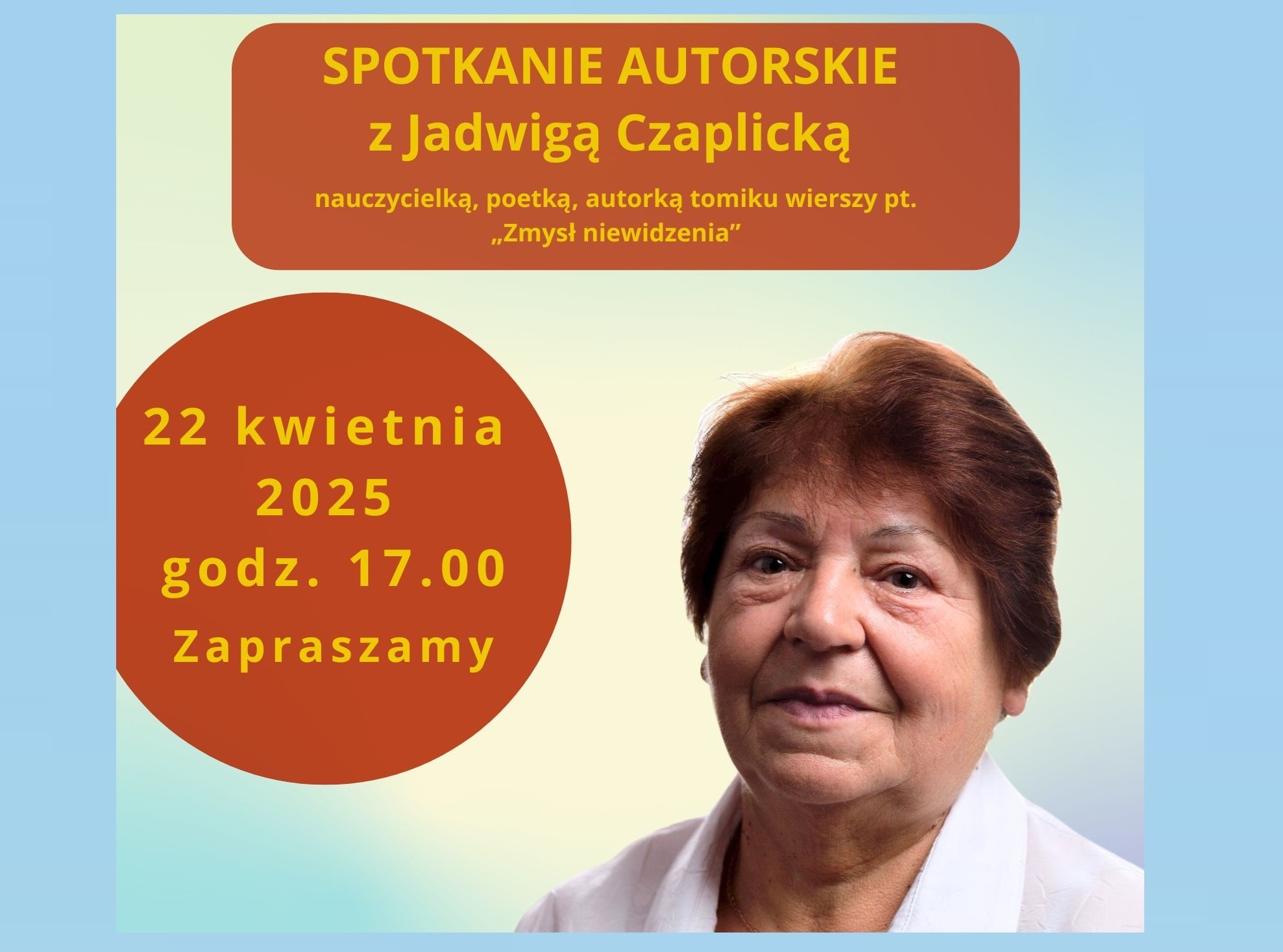 Spotkanie autorskie z wołominianką, nauczycielką i poetką Jadwigą Czaplicką, autorką tomiku wierszy pt. „Zmysł niewidzenia”, 22.04.2025 g. 17.00