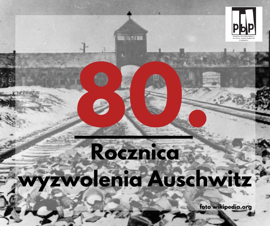 80. rocznica wyzwolenia Auschwitz