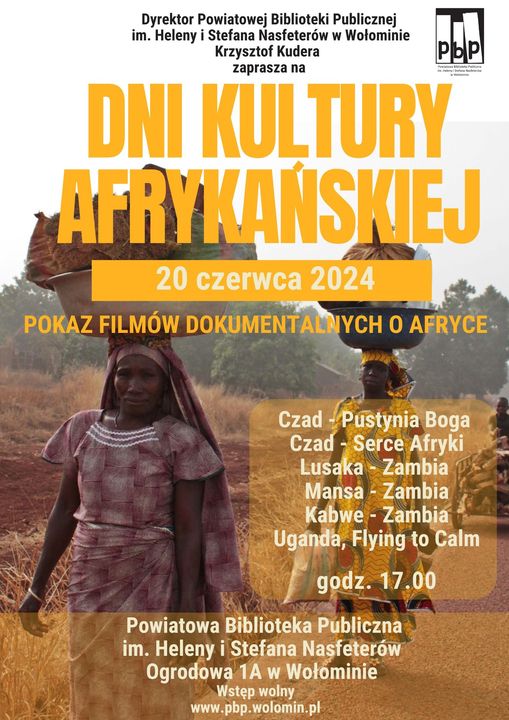 Dni Kultury Afrykańskiej, kultura Czadu, Zambii i Ugandy, pokaz filmów dokumentalnych 20.06.2024 g. 17.00.
