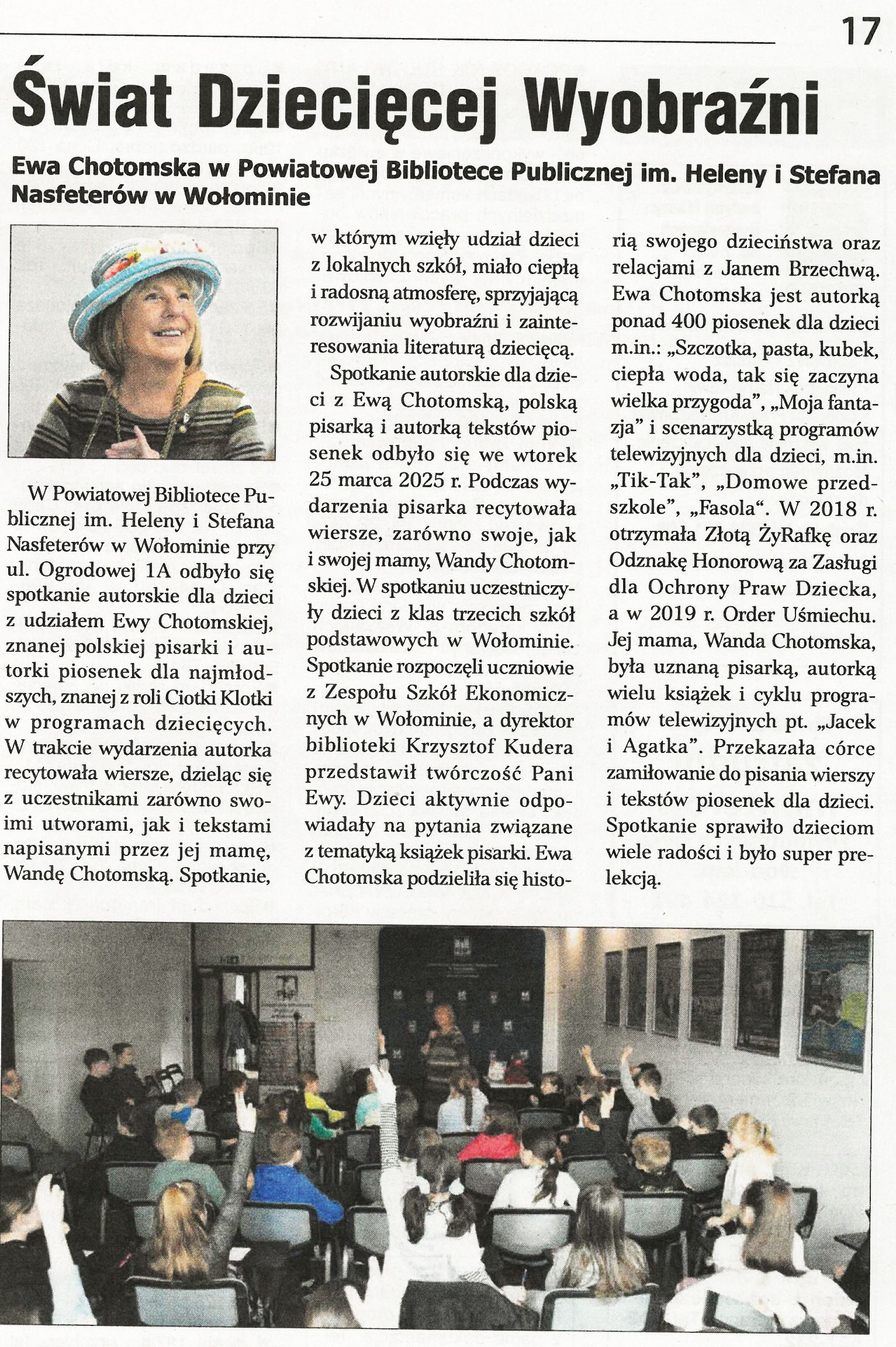 W Wieściach Podwarszawskich nr 14/2025 można przeczytać artykuł o spotkaniu autorskim dla dzieci z pisarką Ewą Chotomską.
