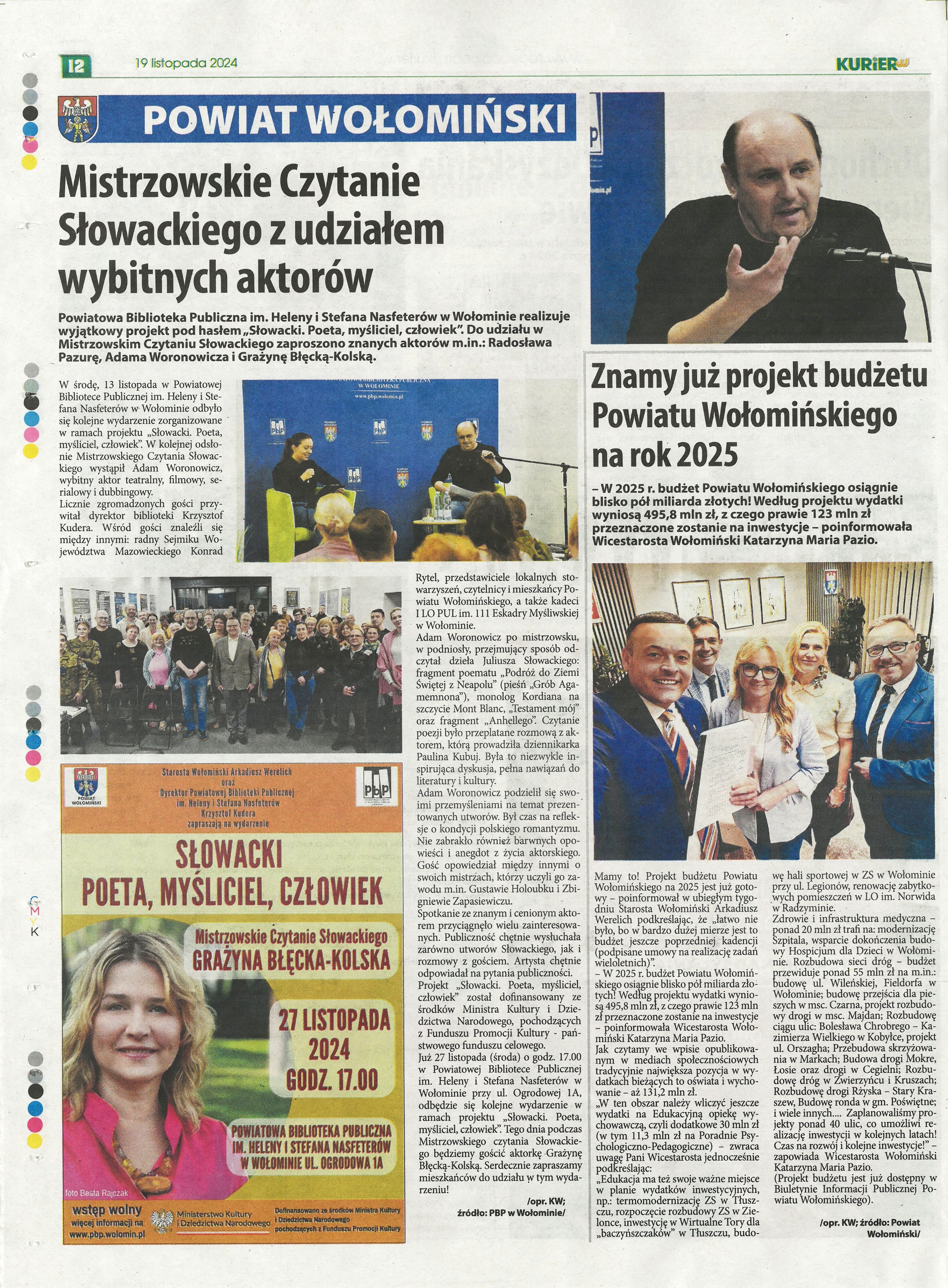 W Tygodniku Regionalnym Kurier W z 19.11.2024 można przeczytać artykuł o Mistrzowskim Czytaniu Słowackiego z udziałem znanych aktorów, w ramach projektu „Słowacki. Poeta, myśliciel, człowiek”