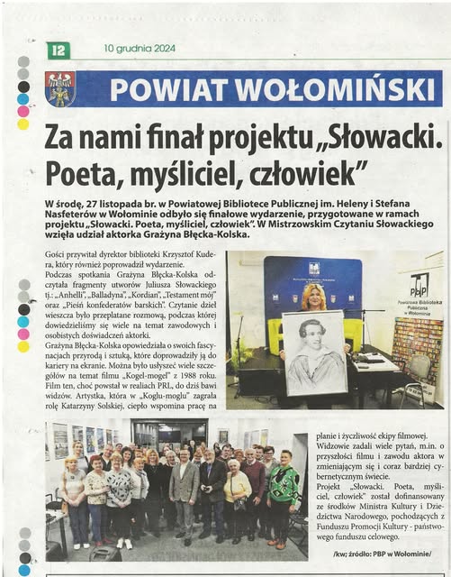W Tygodniku Regionalnym Kurier W z 10.12.2024 można przeczytać artykuł o Mistrzowskim Czytaniu Słowackiego z udziałem aktorki Grażyny Błęckiej-Kolskiej, w ramach projektu „Słowacki. Poeta, myśliciel, człowiek”