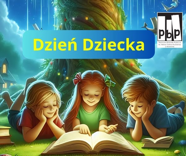 Z okazji Dnia Dziecka życzymy Dzieciom radości, uśmiechu każdego dnia, niezapomnianych przygód oraz spełnienia marzeń.